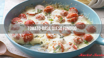 Tomato-Basil Queso Fundido