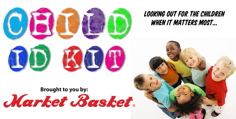 Child ID Kits Coming To A Texas Market Basket Near You